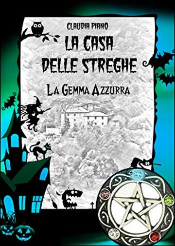 La Gemma Azzurra: Serie - La Casa delle Streghe 2
